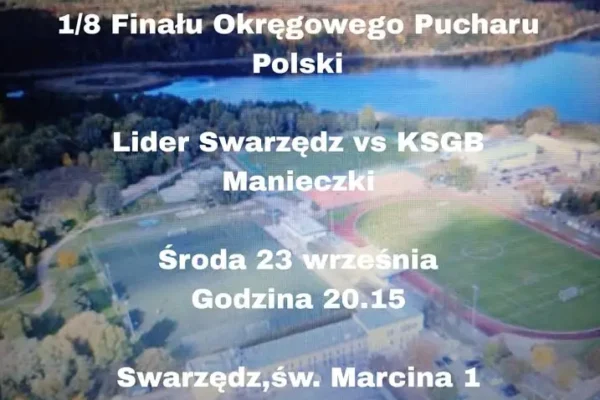 Puchar Polski: mecz o ćwierćfinał okręgowy w Swarzędzu
