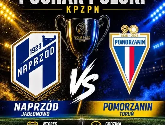 Puchar KPZPN: Naprzód zmierzy się z Pomorzaninem Toruń