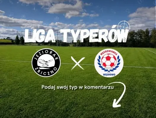 Liga Typerów Jezioraka: szósta kolejka i szansa na punkty