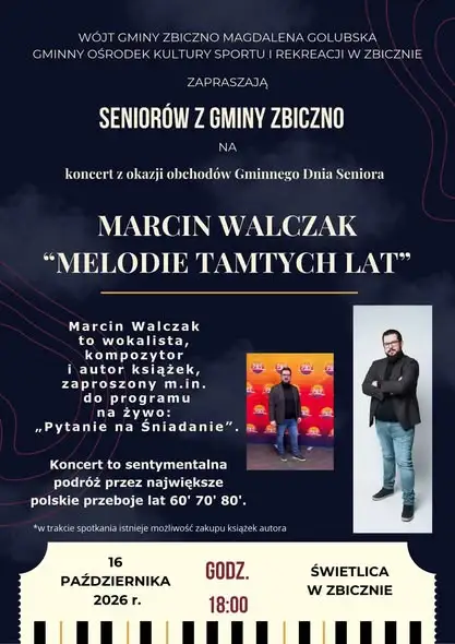 Gminny Dzień Seniora w Zbicznie – koncert Marcina Walczaka