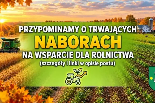 Nabory ARiMR: rolnicy z powiatu brodnickiego mogą składać wnioski