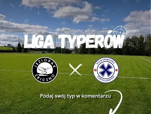 Ósma kolejka Ligi Typerów – typuj wyniki i walcz o nagrody