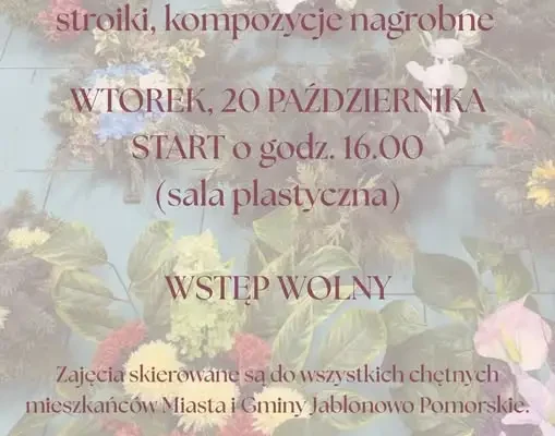 Warsztaty twórcze w Jabłonowie Pomorskim – stroiki i kompozycje nagrobne