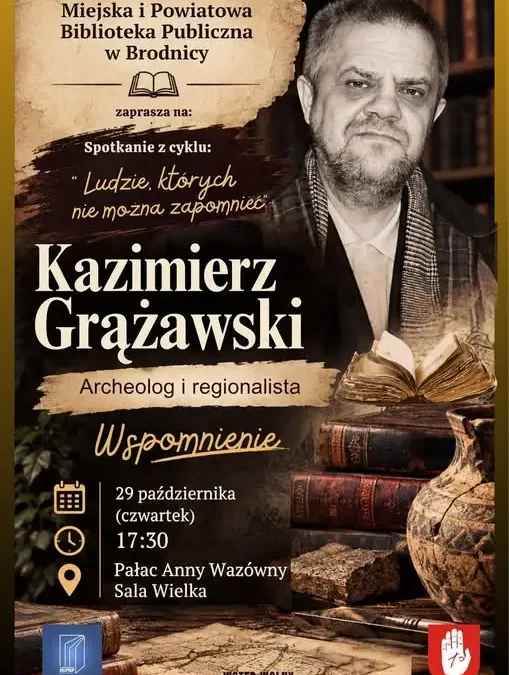 Brodnica wspomina prof. Kazimierza Grążawskiego – wieczorek w Pałacu Anny Wazówny